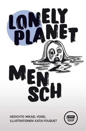 Vogel, Mikael. Lonely Planet Mensch. Verlagshaus Berlin, 2026.