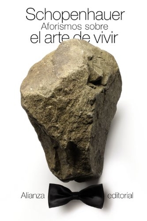 Schopenhauer, Arthur. Aforismos sobre el arte de vivir. Alianza Editorial, 2012.