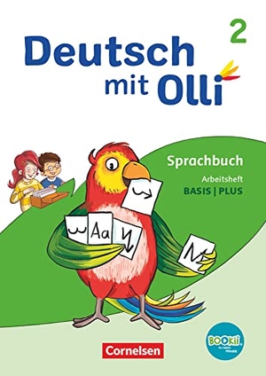 Kröner, Christine / Lattus, Kathrin et al. Deutsch mit Olli 2. Schuljahr. Arbeitsheft Basis / Plus - Mit BOOKii-Funktion. Cornelsen Verlag GmbH, 2022.