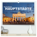 Deutschlands Hauptstädte (hochwertiger Premium Wandkalender 2024 DIN A2 quer), Kunstdruck in Hochglanz