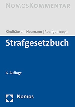 Kindhäuser, Urs / Ulfrid Neumann et al (Hrsg.). StGB - Strafgesetzbuch. Nomos Verlags GmbH, 2023.