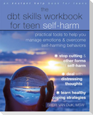 The DBT Skills Workbook for Teen Self-Harm