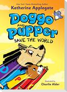 Doggo and Pupper Save the World