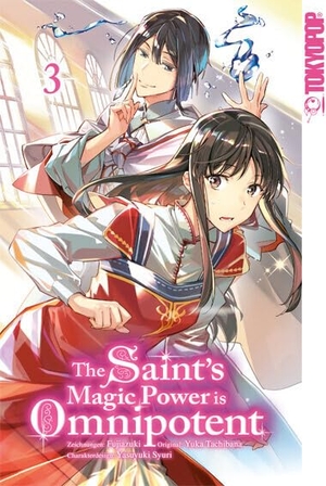 Fujiazuki / Yuka Tachibana. The Saint's Magic Power is Omnipotent 03. TOKYOPOP GmbH, 2022.