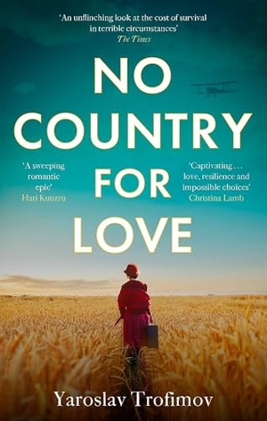 Trofimov, Yaroslav. No Country for Love. Little, Brown Book Group, 2025.