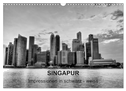 Singapur - Impressionen in schwarz - weiss (Wandkalender 2024 DIN A3 quer), CALVENDO Monatskalender