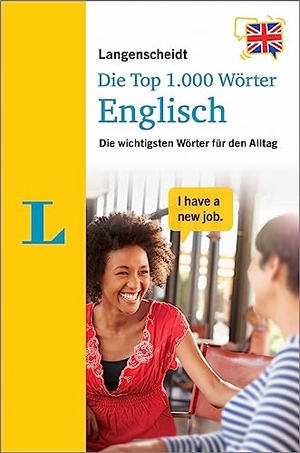 Langenscheidt Die Top 1.000 Wörter Englisch - Die wichtigsten Wörter für den Alltag. Langenscheidt bei PONS, 2023.