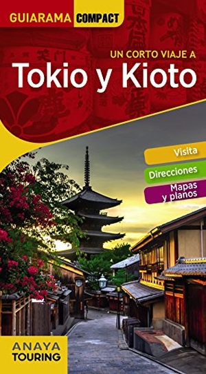 Morte, Marc / Anaya Touring Club. Tokio y Kioto. Anaya Touring, 2018.