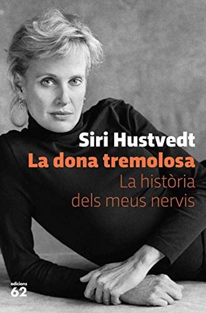 Hustvedt, Siri. La dona tremolosa. Edicions 62, 2020.