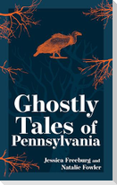 Ghostly Tales of Pennsylvania