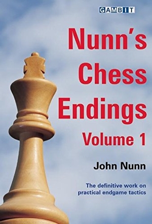 Nunn, John. Nunn's Chess Endings, Volume 1. Gambit Publications, Ltd, 2010.