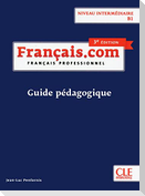 Français.com B1 intermédiaire, 3e édition