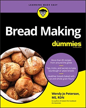 Peterson, Wendy Jo. Bread Making For Dummies. John Wiley & Sons Inc, 2020.