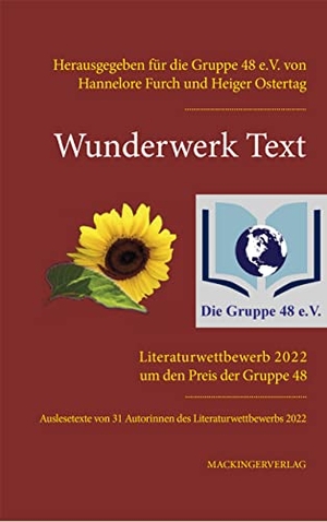 Oberkampf, Uta / Heiger Ostertag (Hrsg.). Wunderwerk Text Jg 2022 - Auswahltexte des Literaturwettbewerbes 2022. Mackinger Verlag, 2022.