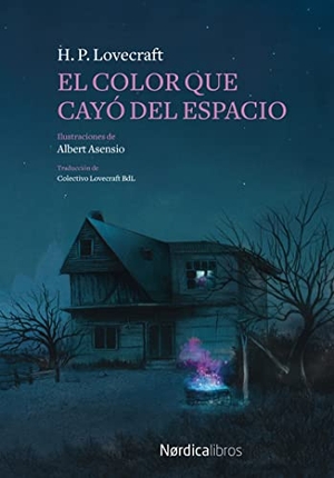Lovecraft, H. P. / Howard Phillips Lovecraft. El color que cayó del espacio. Nórdica Libros, 2020.
