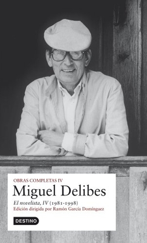 Delibes, Miguel / Ramón García Domínguez. Obras completas Miguel Delibes (vol. IV): El novelista. , 2009.