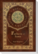 Fathers and Sons (Royal Collector's Edition) (Annotated) (Case Laminate Hardcover with Jacket)
