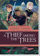 A Thief Among the Trees: An Ember in the Ashes Graphic Novel