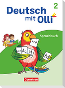 Deutsch mit Olli 2. Schuljahr. Sprachbuch mit Lernentwicklungsheft