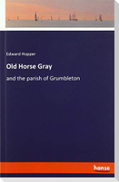 Old Horse Gray