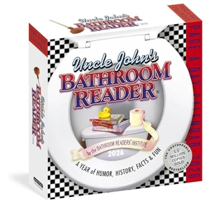 The Bathroom Readers' Institute / Workman Calendars. Uncle John's Bathroom Reader Page-A-Day(r) Calendar 2026 - A Year of Humor, History, Facts, and Fun. Workman Publishing, 2025.
