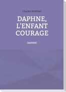 Daphné, l'enfant courage