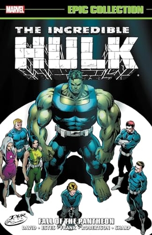 David, Peter. Incredible Hulk Epic Collection: Fall of the Pantheon [New Printing]. Marvel, 2022.