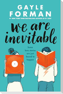 We Are Inevitable