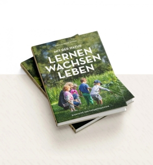 Rederlechner, Angelika. Mit der Natur lernen, wachsen, leben - Bausteine der Naturpädagogik. EFFEKT!BUCH, 2025.