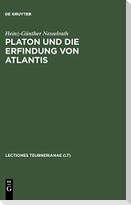 Platon und die Erfindung von Atlantis
