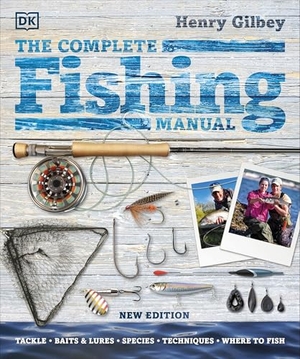 Gilbey, Henry. The Complete Fishing Manual - Tackle * Baits & Lures * Species * Techniques * Where to Fish. Inklore, 2021.