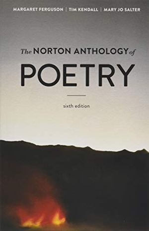 Ferguson, Margaret / Kendall, Tim et al. The Norton Anthology of Poetry [With Access Code]. Norton & Company, 2018.