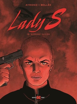 Aymond, Philippe / Laurent-Frédéric Bollée. Missione suicida. Editoriale Cosmo, 2025.