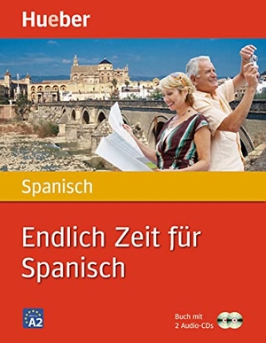 Bonachera Álvarez, Trinidad. Endlich Zeit für Spanisch - Buch mit 2 Audio-CDs. Hueber Verlag GmbH, 2009.
