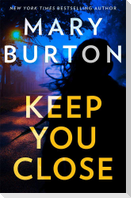 Keep You Close
