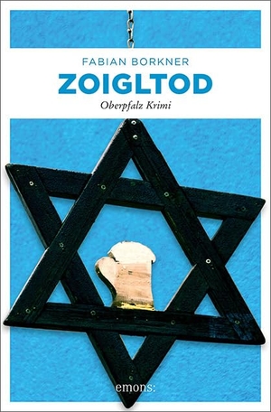 Borkner, Fabian. Zoigltod - Oberpfalz Krimi. Emons Verlag, 2022.