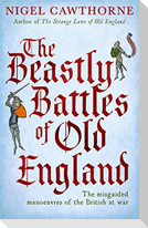 The Beastly Battles of Old England