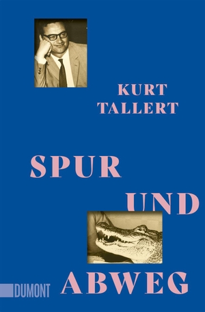 Tallert, Kurt. Spur und Abweg - Ausgezeichnet mit dem Uwe-Johnson-Förderpreis 2025. DuMont Buchverlag GmbH, 2025.