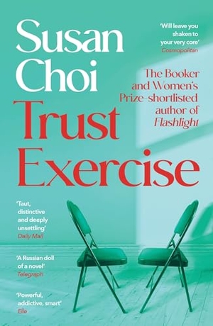 Choi, Susan. Trust Exercise - From the Booker-shortlisted author of Flashlight. Profile Books, 2026.