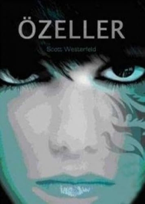 Westerfeld, Scott. Özeller. Tudem Yayinlari - Kültür, 2009.