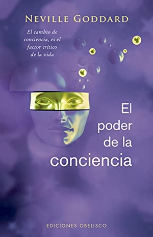 Goddard, Neville. Poder de la Conciencia, El. Obelisco, 2021.
