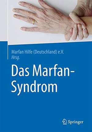 Das Marfan-Syndrom. Springer Berlin Heidelberg, 2016.