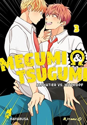 Si, Mitsuru. Megumi & Tsugumi - Alphatier vs. Hitzkopf 3 - Humorvoller Yaoi Manga aus dem Omegaverse ab 18!. Carlsen Verlag GmbH, 2022.