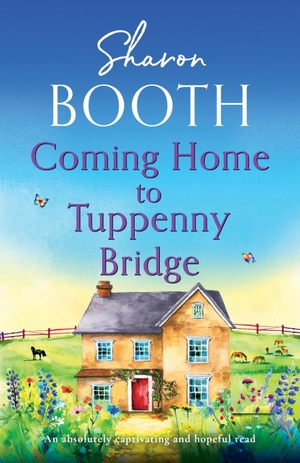 Booth, Sharon. Coming Home to Tuppenny Bridge - An Absolutely Captivating and Hopeful Read. Storm Publishing, 2024.