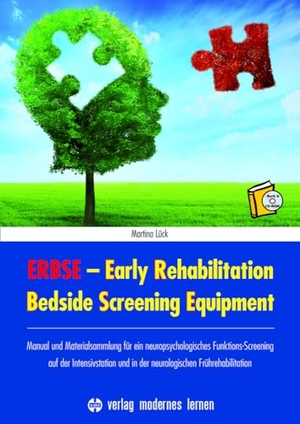 Lück, Martina. ERBSE - Early Rehabilitation Bedside Screening Equipment - Manual und Materialsammlung für ein neuropsychologisches Funktions-Screening auf der Intensivstation und in der neurologischen Frührehabilitation. Modernes Lernen Borgmann, 2016.