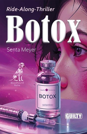Meyer, Senta. Botox. Guilty Verlag, 2026.