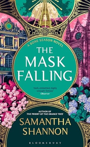 Shannon, Samantha. The Mask Falling - The million-copy bestselling series from the author of THE PRIORY OF THE ORANGE TREE. Bloomsbury Publishing plc, 2024.