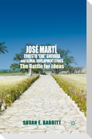 José Martí, Ernesto ¿Che¿ Guevara, and Global Development Ethics