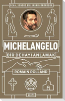 Michelangelo Bir Dehayi Anlamak