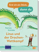 Erst ich ein Stück, dann du - Linus und der Drachen-Wettkampf